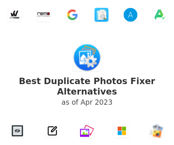 Best Duplicate Photos Fixer Alternatives
