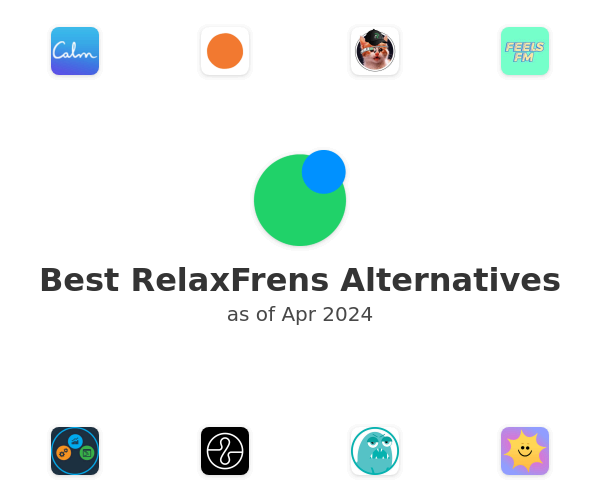 Best RelaxFrens Alternatives