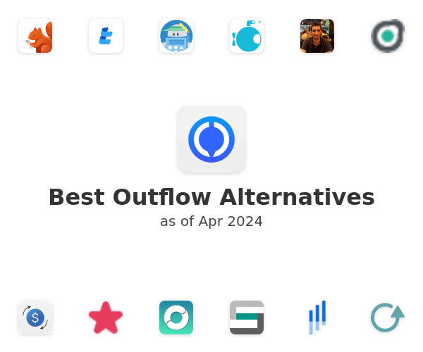 Best Outflow Alternatives