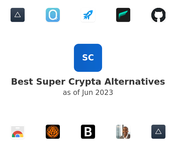 Best Super Crypta Alternatives