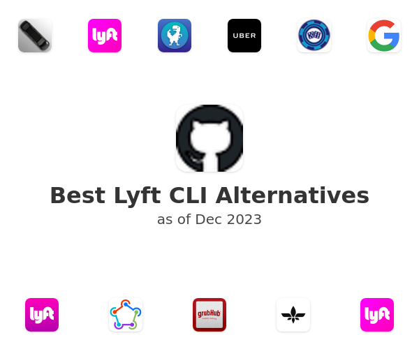 Best Lyft CLI Alternatives