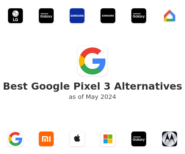 Best Google Pixel 3 Alternatives