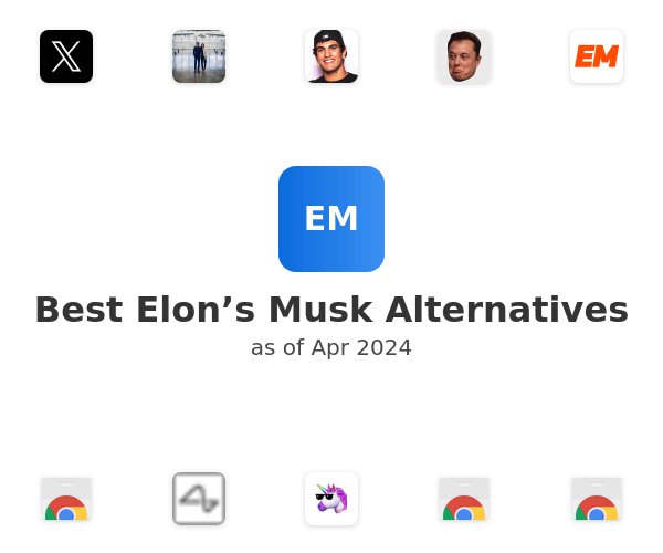 Best Elon’s Musk Alternatives