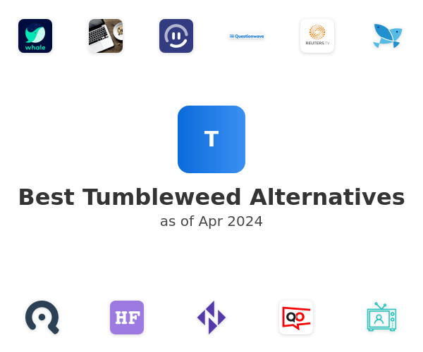 Best Tumbleweed Alternatives