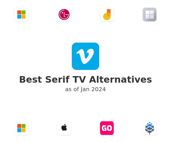 Best Serif TV Alternatives