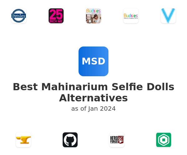 Best Mahinarium Selfie Dolls Alternatives