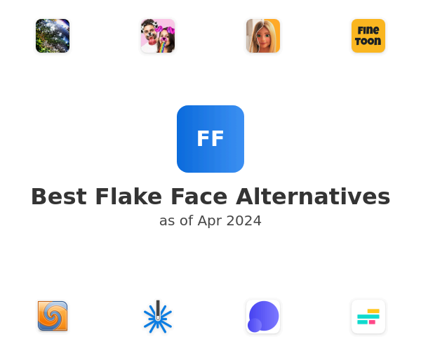 Best Flake Face Alternatives