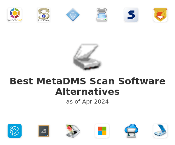 Best MetaDMS Scan Software Alternatives