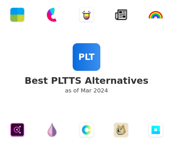 Best PLTTS Alternatives