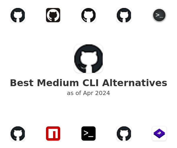 Best Medium CLI Alternatives