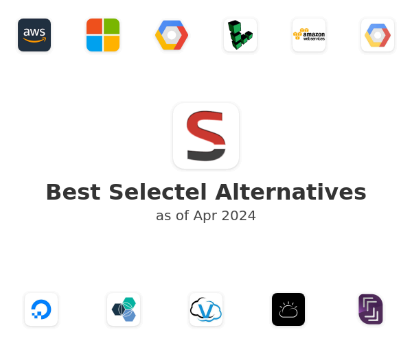 Best Selectel Alternatives