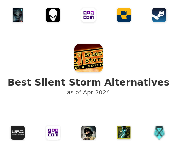 Best Silent Storm Alternatives