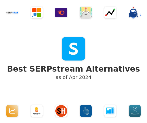 Best SERPstream Alternatives