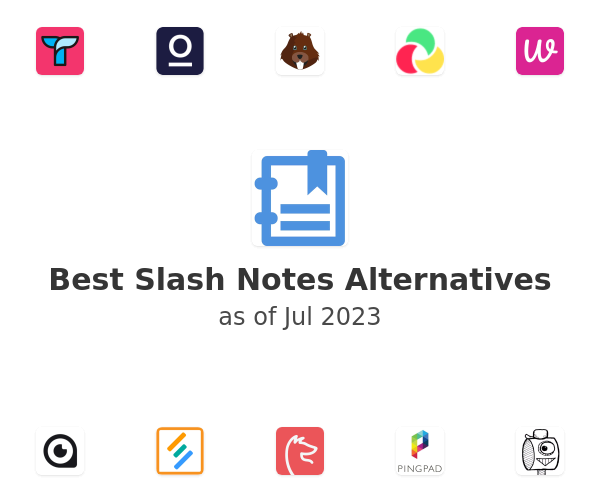 Best Slash Notes Alternatives
