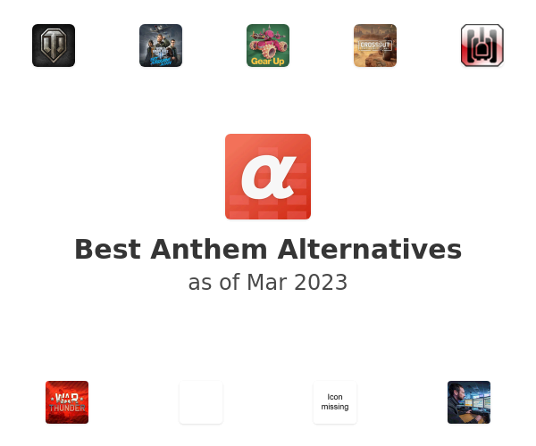 Best Anthem Alternatives