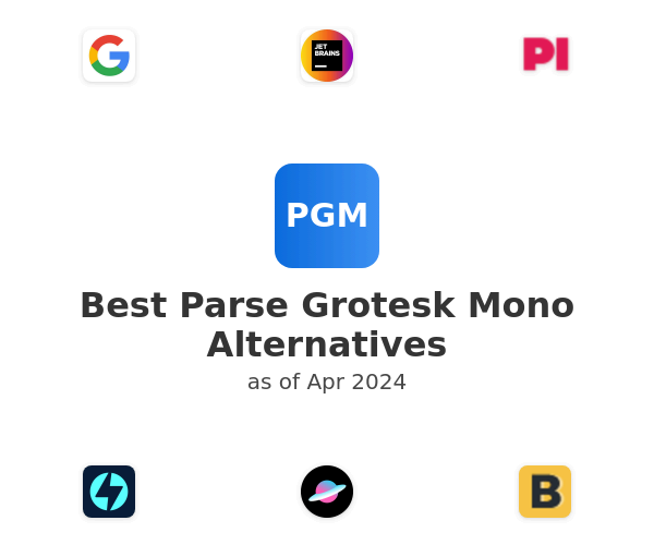 Best Parse Grotesk Mono Alternatives