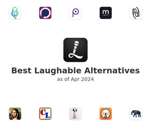 Best Laughable Alternatives