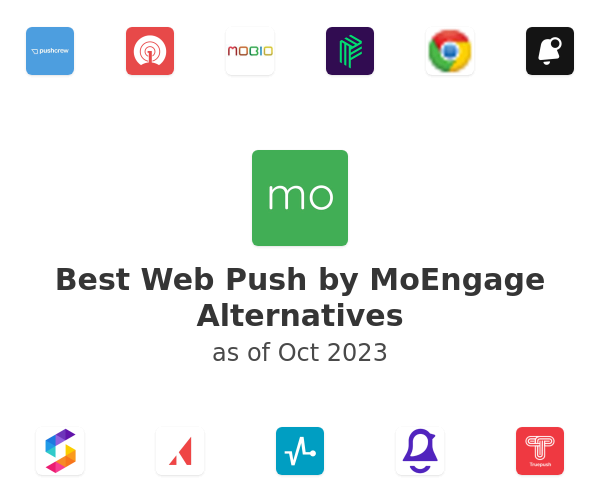 Best Web Push by MoEngage Alternatives