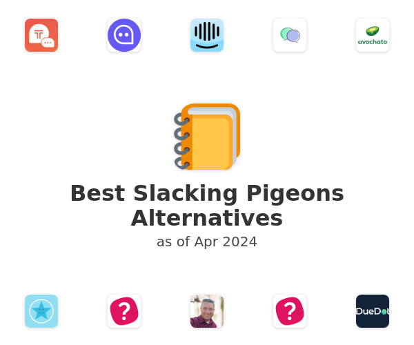Best Slacking Pigeons Alternatives