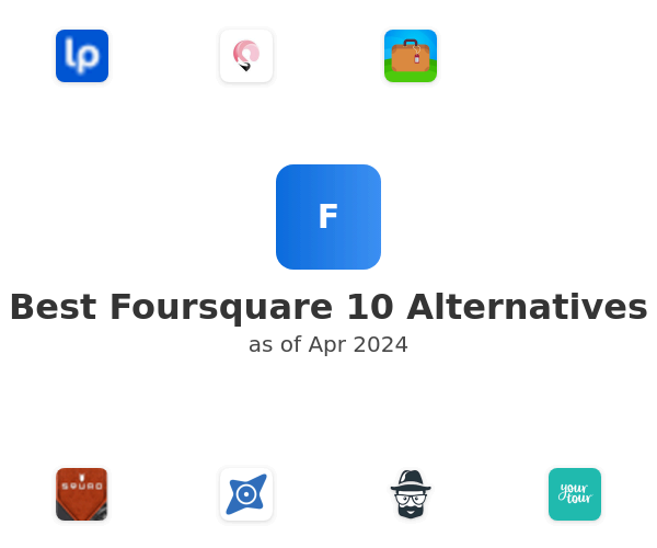 Best Foursquare 10 Alternatives