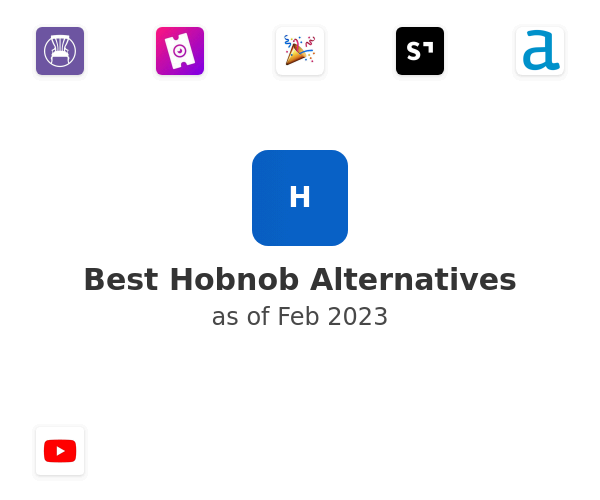Best Hobnob Alternatives