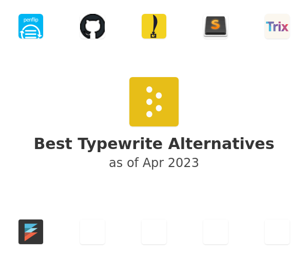 Best Typewrite Alternatives
