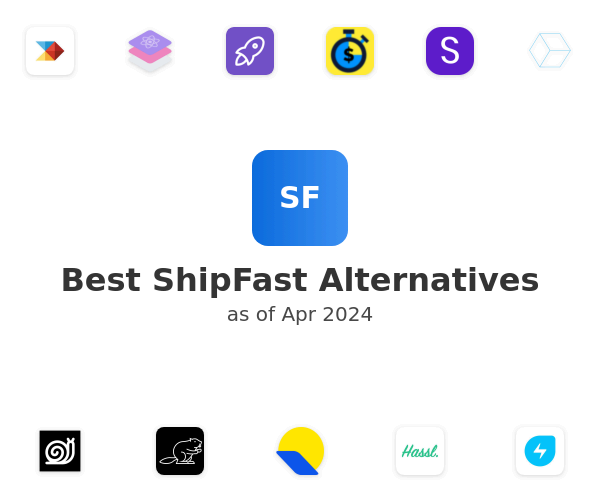 Best ShipFast Alternatives