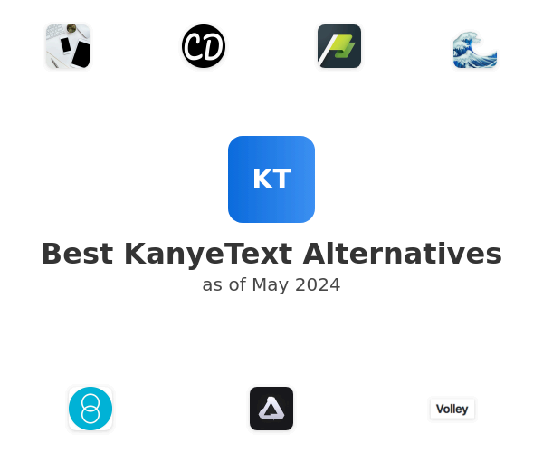 Best KanyeText Alternatives
