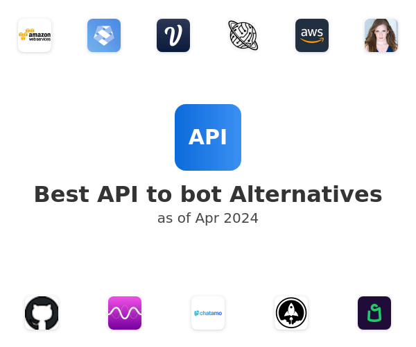 Best API to bot Alternatives