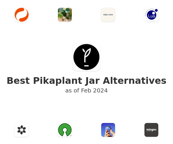 Best Pikaplant Jar Alternatives