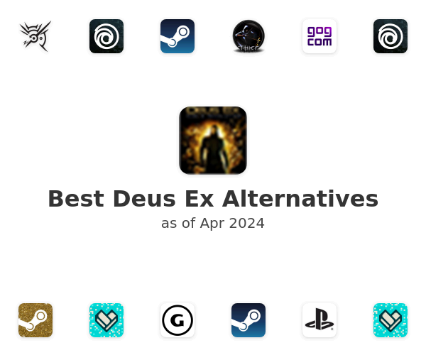 Best Deus Ex Alternatives