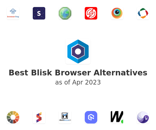 Best Blisk Browser Alternatives