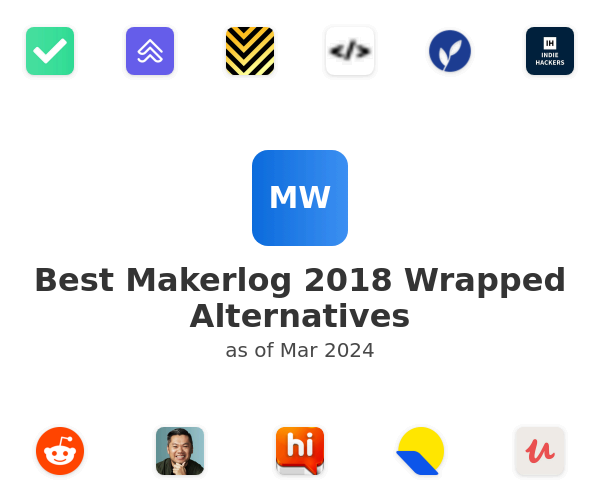 Best Makerlog 2018 Wrapped Alternatives