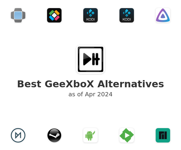 Best GeeXboX Alternatives