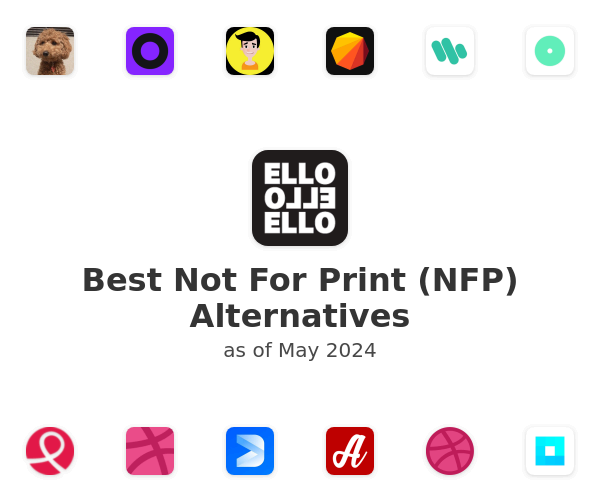 Best Not For Print (NFP) Alternatives