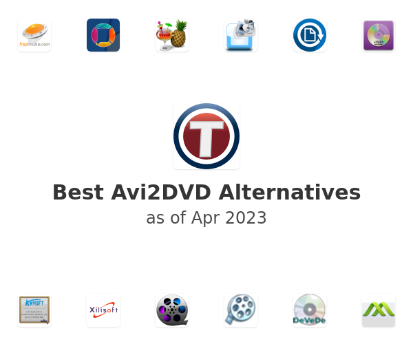 Best Avi2DVD Alternatives