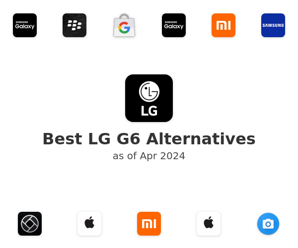 Best LG G6 Alternatives