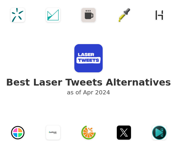 Best Laser Tweets Alternatives