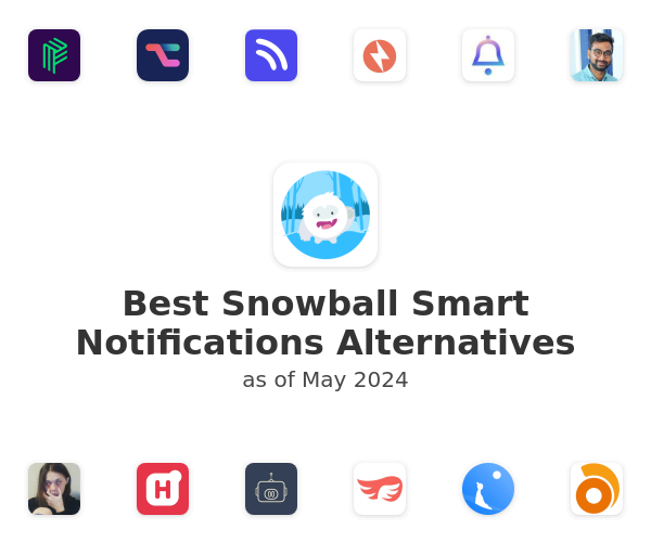 Best Snowball Smart Notifications Alternatives