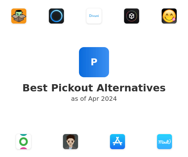 Best Pickout Alternatives