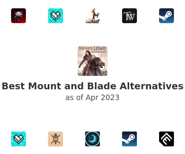 Best Mount and Blade Alternatives