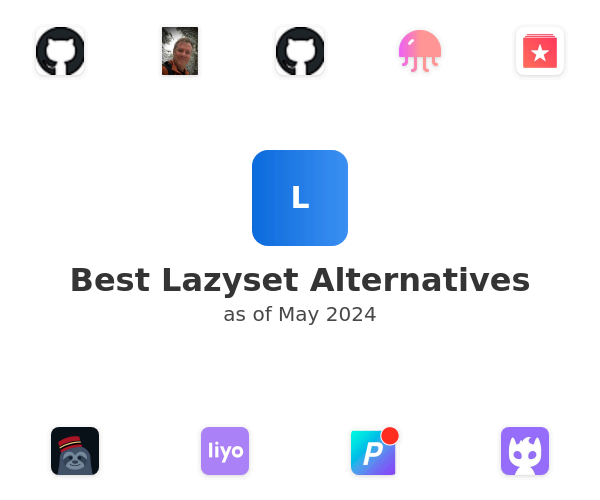 Best Lazyset Alternatives