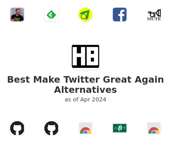 Best Make Twitter Great Again Alternatives