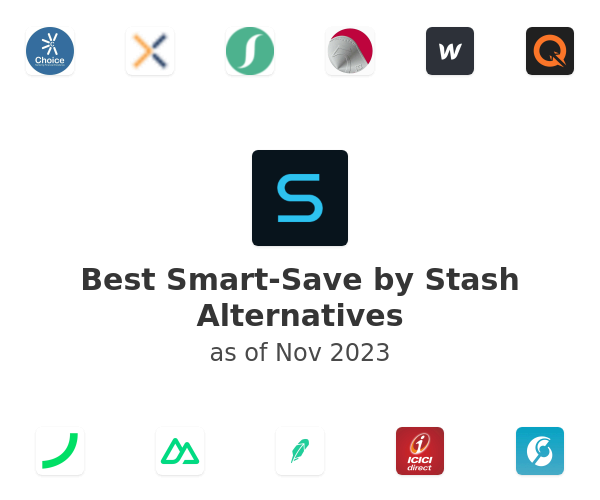 Best Smart-Save by Stash Alternatives