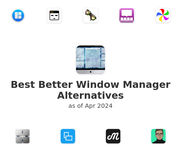 Best Better Window Manager Alternatives