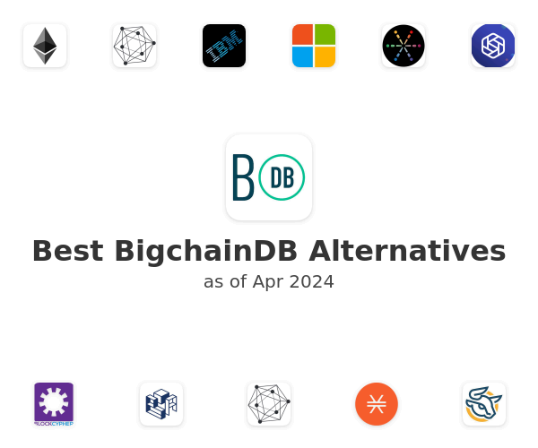 Best BigchainDB Alternatives