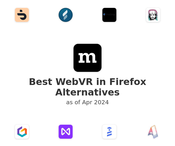 Best WebVR in Firefox Alternatives