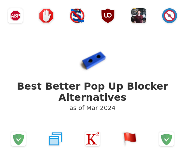 Best Better Pop Up Blocker Alternatives
