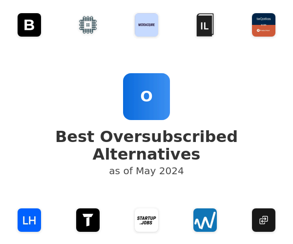 Best Oversubscribed Alternatives