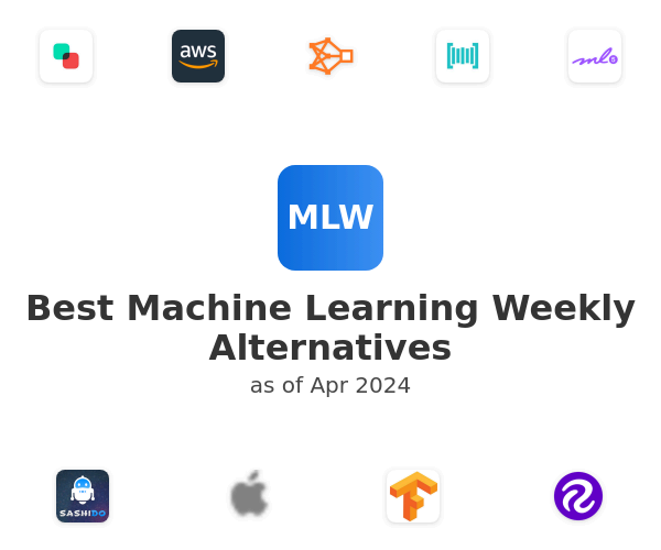 Best Machine Learning Weekly Alternatives